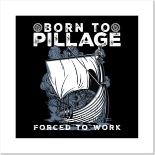 Born to pillage Posters and Art